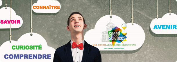 Académie des sciences : ouverture de l'inscription des lycéennes et lycéens au concours "Speed sciences 2018" Académie des sciences : ouverture de l'inscription des lycéennes et lycéens au concours "Speed sciences 2018"