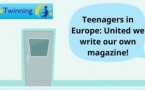 Projet "Webzine sur eTwinning et Internet" : "Teenagers in Europe - United we write our own magazine" (3ème G)