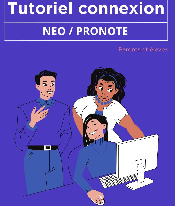 Tutoriel connexion NEO/PRONOTE (nouvelle version) Parents et élèves Tutoriel connexion NEO/PRONOTE (nouvelle version) Parents et élèves