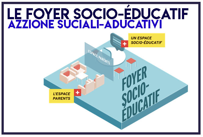 LE FOYER SOCIO-EDUCATIF LE FOYER SOCIO-EDUCATIF