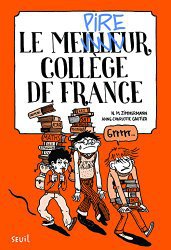 LE LIVRE DE LA SEMAINE : Le meilleur (pire) collège de France (roman)
