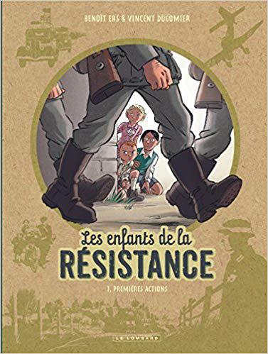 BD | Les Enfants de la Résistance - tome 1 - Premières actions BD | Les Enfants de la Résistance - tome 1 - Premières actions