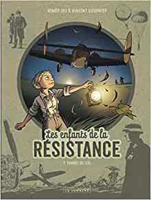 Les enfants de la résistance Les enfants de la résistance
