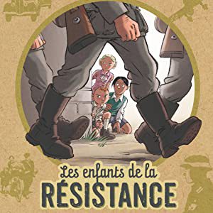 Les enfants de la résistance Les enfants de la résistance